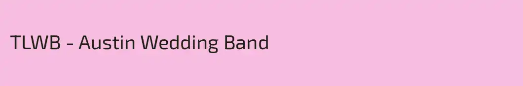 TLWB - Austin Wedding Band